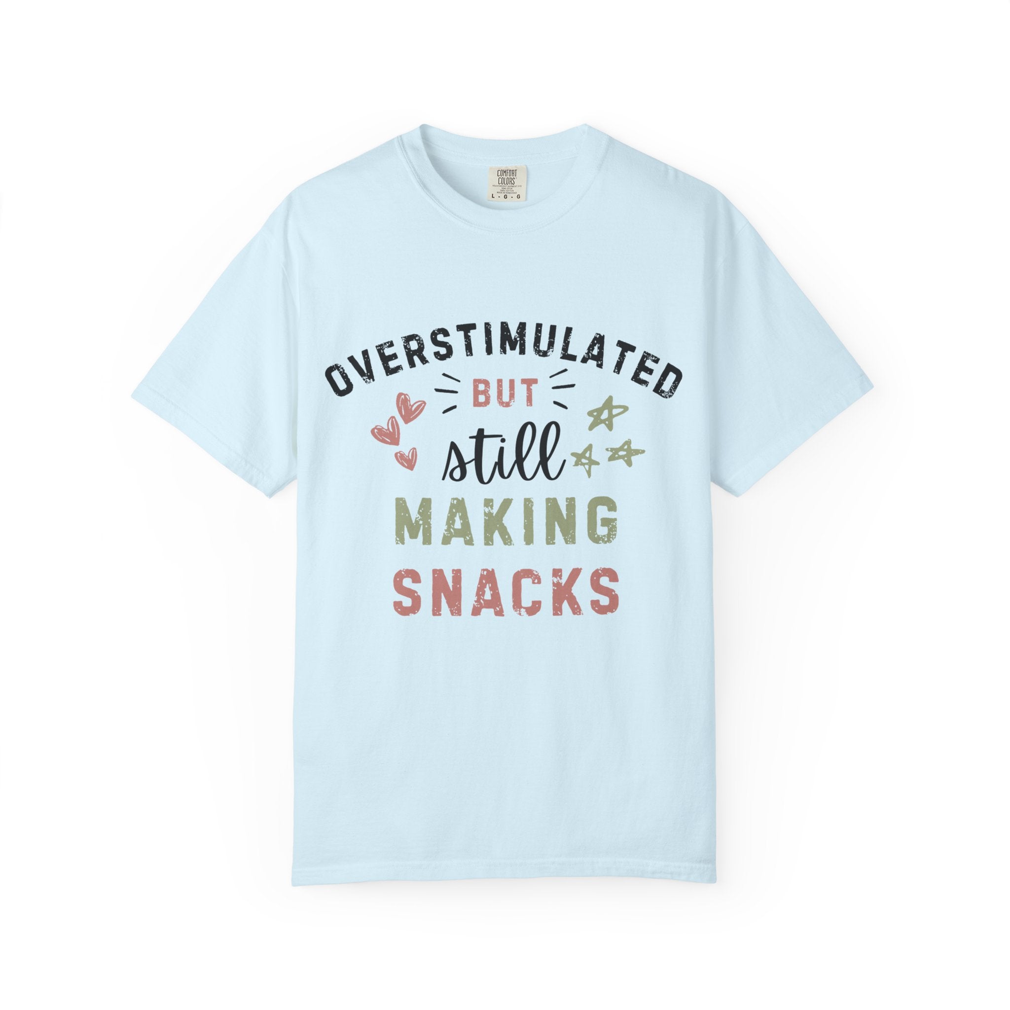 Overstimulated But Still Making Snacks Tee | Funny Mom Tee | Overwhelmed Mom Gift | Comfort Colors