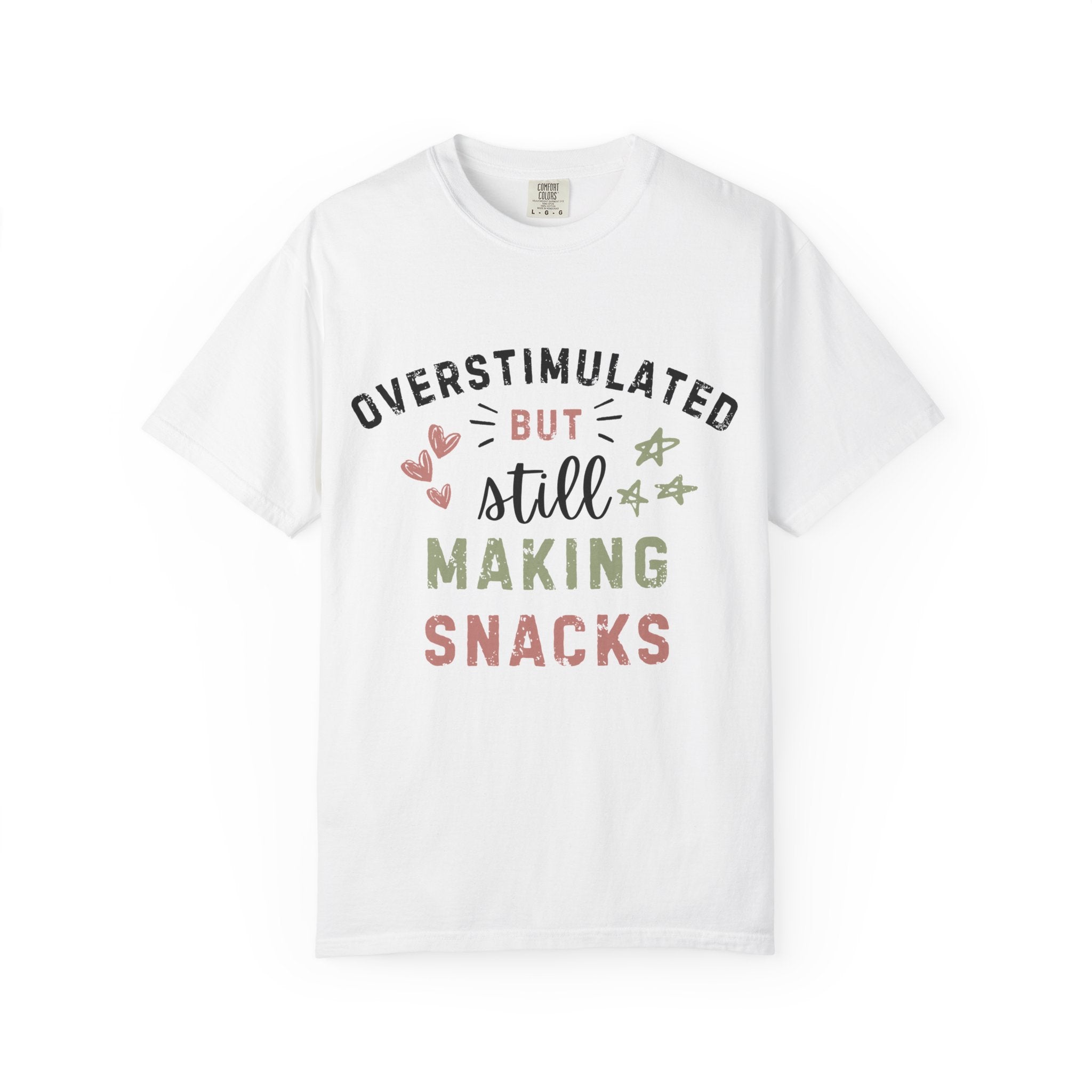 Overstimulated But Still Making Snacks Tee | Funny Mom Tee | Overwhelmed Mom Gift | Comfort Colors